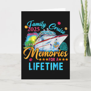 Family Cruise 2025 Making Memories For A Lifetime Card