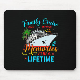 Family Cruise 2025 Making Memories For A Lifetime Mouse Mat
