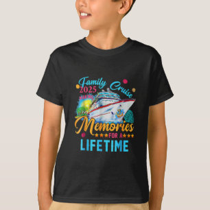 Family Cruise 2025 Making Memories For A Lifetime T-Shirt
