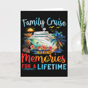 Family Cruise 2025 Making Memories Lifetime Family Card