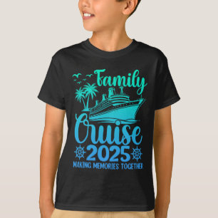 Family Cruise 2025 Making Memories Together Family T-Shirt