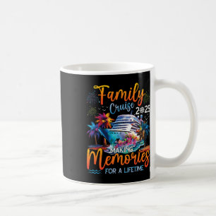 Family Cruise 2025 Shirts Making Memories For A Li Coffee Mug