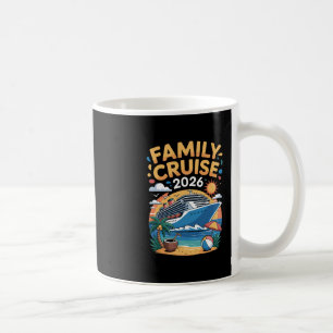 Family Cruise 2026  Coffee Mug