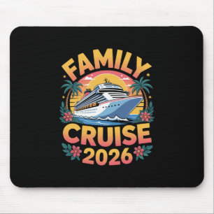 Family Cruise 2026 Cruising Matching Vacation Mouse Mat
