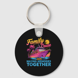 Family cruise 2026 family matching cruise vacation key ring