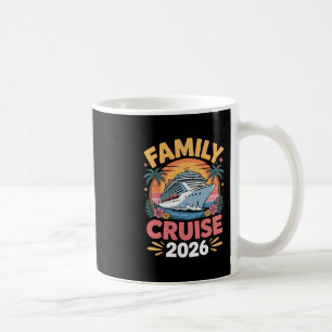 Family Cruise 2026 Funny Cruising 2 Coffee Mug