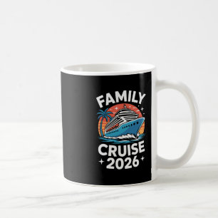 Family Cruise 2026 Funny Cruising 2  Coffee Mug