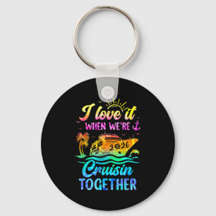 Family Cruise 2026 I Love It When We're Cruisin' T Key Ring
