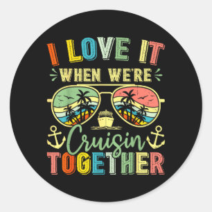 Family Cruise 2026 Love When Cruisin Together Classic Round Sticker