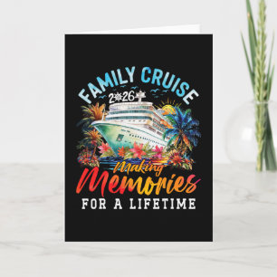 Family Cruise 2026 Making Memories Cruisin Togethe Card