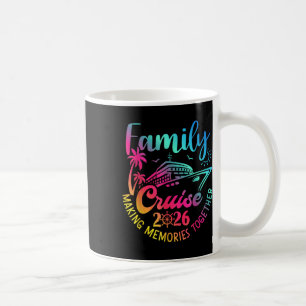 Family Cruise 2026 Making Memories Family Vacation Coffee Mug