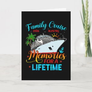 Family Cruise 2026 Making Memories For A Lifetime  Card