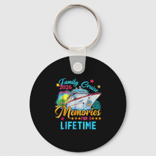 Family Cruise 2026 Making Memories For A Lifetime Key Ring