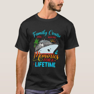 Family Cruise 2026 Making Memories For A Lifetime  T-Shirt