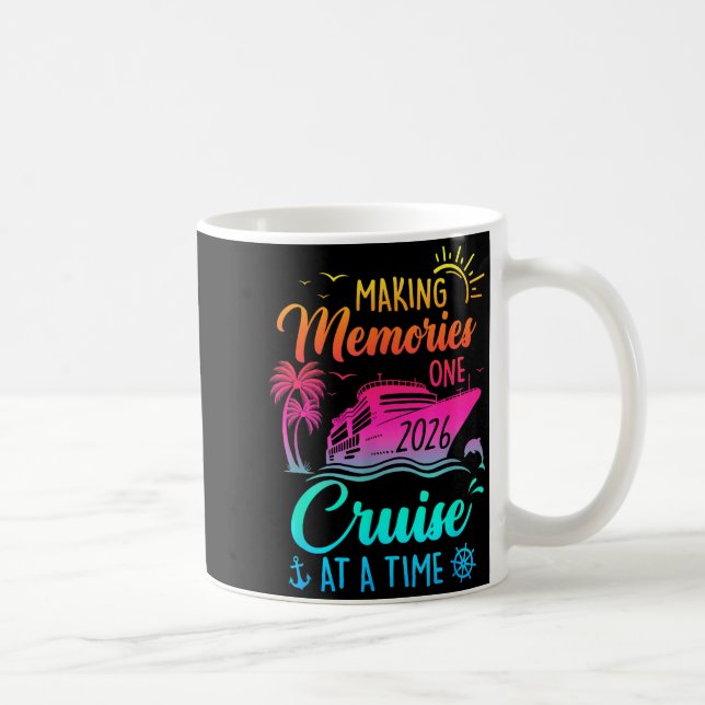 Family Cruise 2026 Making Memories One Cruise At A Coffee Mug (Right)