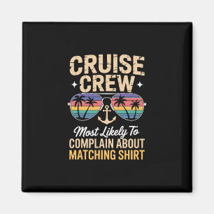 Family Cruise 2026 Most Likely To Complain About M Magnet