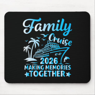 Family Cruise 2026 Vacation Trip Matching Family C Mouse Mat