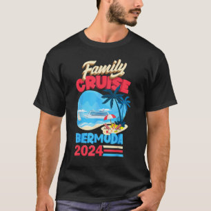 Family Cruise Bermuda 2024 Men Women Kids Cruising T-Shirt