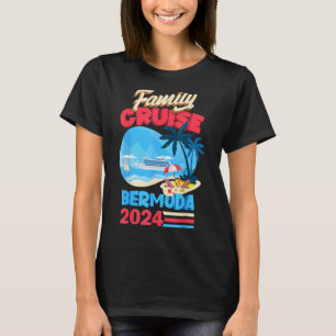 Family Cruise Bermuda 2024 Men Women Kids Cruising T-Shirt