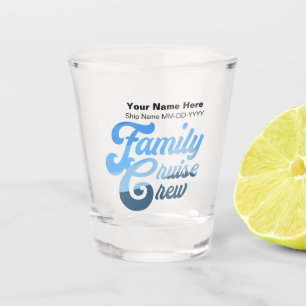 Family Cruise Crew Shot Glass