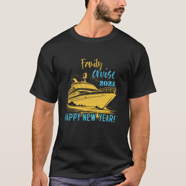 Family Cruise Happy New Year 2025 New Years Eve Pa T-Shirt (Front)