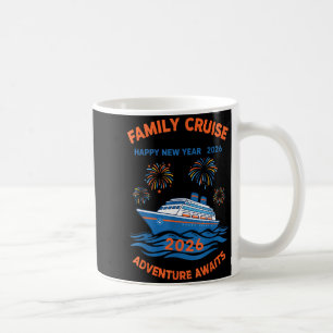 Family Cruise Happy New Year 2026 Adventure Coffee Mug