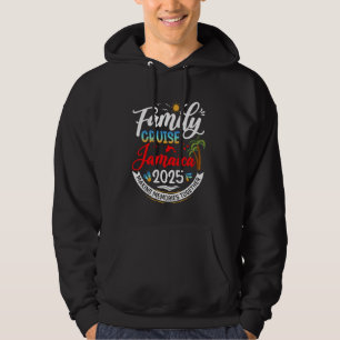 Family Cruise Jamaica 2025 Jamaica Family Vacation Hoodie