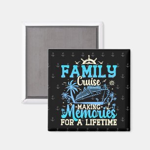 Family Cruise Making Memories For A Lifetime Funny Magnet