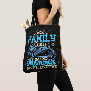 Family Cruise Making Memories For A Lifetime Funny Tote Bag