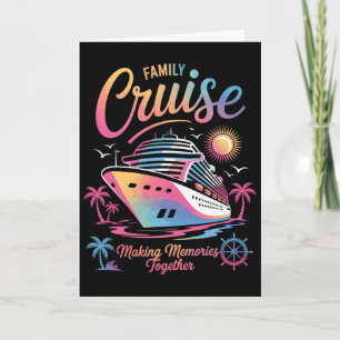 Family Cruise Making Memories Together Cruise Trip Card