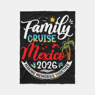Family Cruise Mexico 2026 Summer Matching Vacation Fleece Blanket