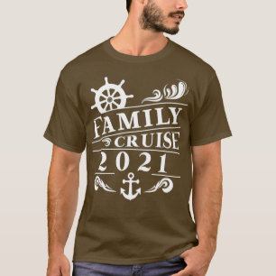 Family Cruise Shirt 2021 Cruising Vacation Trip