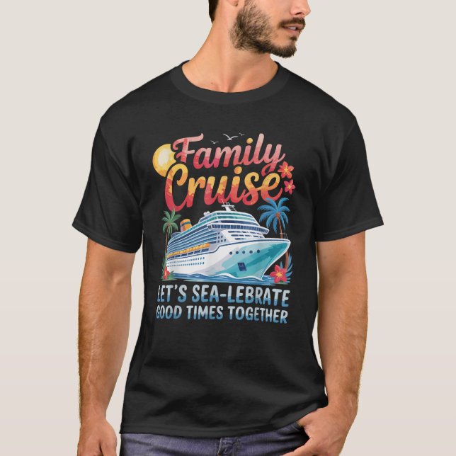 Family Cruise  T-Shirt (Front)