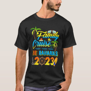 Family Cruise The Bahamas 2023 Summer Travel Trip  T-Shirt