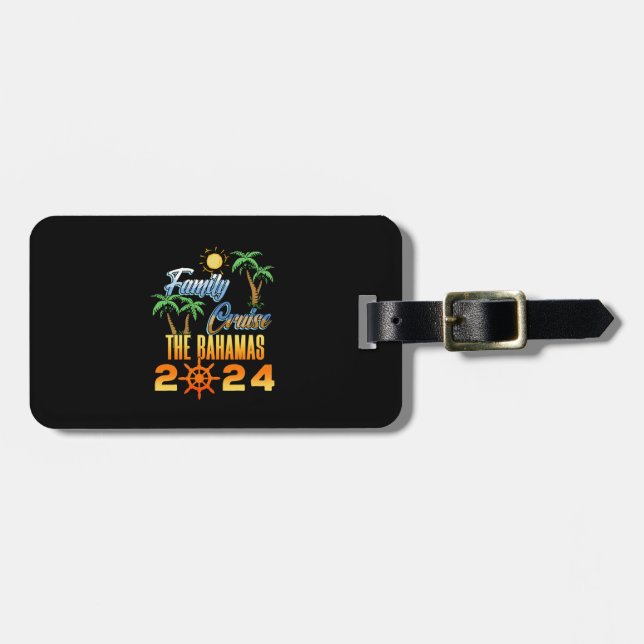 Family Cruise The Bahamas 2024 Luggage Tag (Front Horizontal)