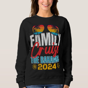 Family Cruise The Bahamas 2024 Matching Summer Vac Sweatshirt