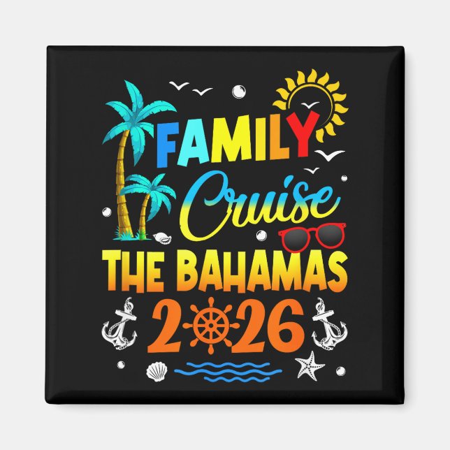 Family Cruise The Bahamas 2026 Summer Matching Vac Magnet (Front)