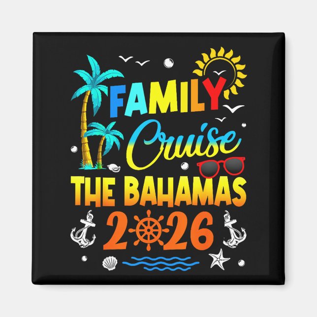 Family Cruise The Bahamas 2026 Summer Matching Vac Magnet (Front)