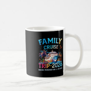 Family Cruise Trip 2026 It’s A Funny Matching Vaca Coffee Mug