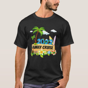 Family Cruise Vacation 2022 Matching Family Summer T-Shirt
