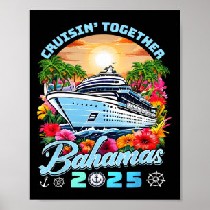 Family Cruise Vacation 2025 Cruisin Together Baham Poster