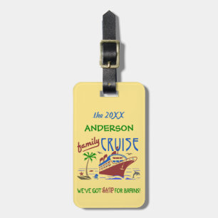 Family Cruise Vacation Funny Ship   Custom Name Luggage Tag