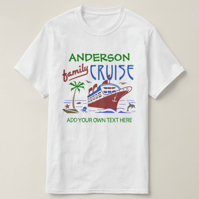 Family Cruise Vacation Ship | Custom Name + Text T-Shirt (Design Front)