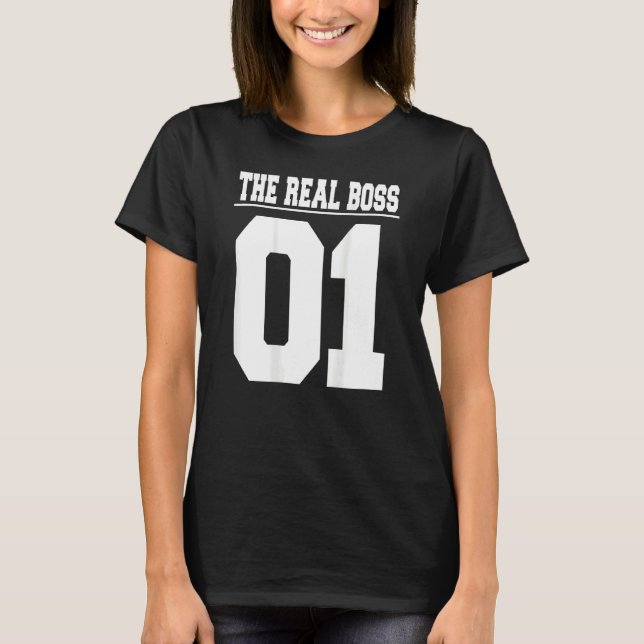 Family Father Mother Son Daughter The Boss The Rea T-Shirt (Front)