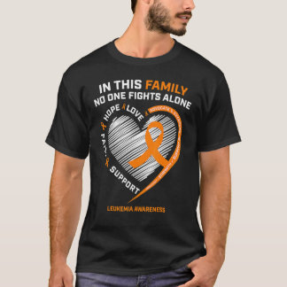 Family Fight Leukaemia Awareness Products  Men Wom T-Shirt
