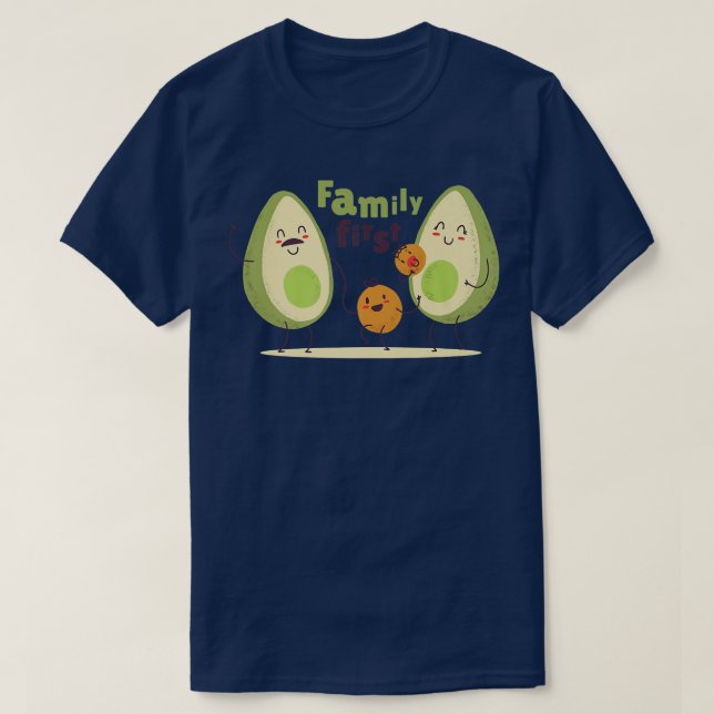 Family first Avocado T-Shirt (Design Front)