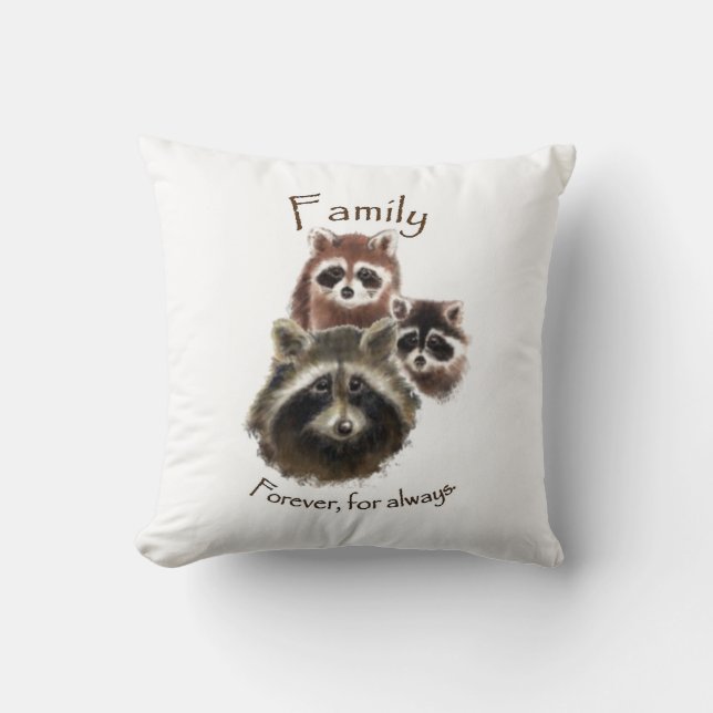 "Family Forever and Always" Cute Racoon Family Cushion (Front)