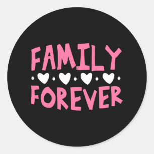 Family Forever Classic Round Sticker