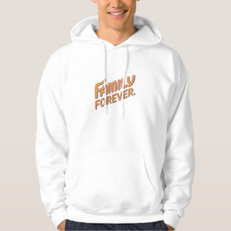 Family forever hoodie