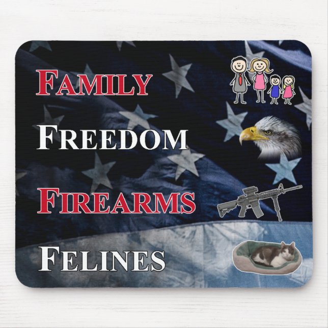 family, freedom, firearms and felines mouse pad (Front)